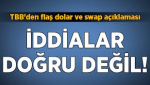 Bankalar Birliği'nden flaş dolar ve swap açıklaması