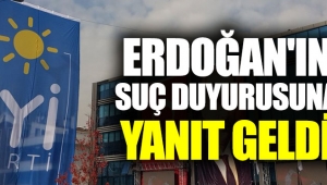 Erdoğan'ın suç duyurusuna İYİ Parti'den cevap 