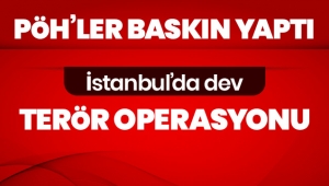 İstanbul'da dev terör operasyonu: Çok sayıda gözaltı var