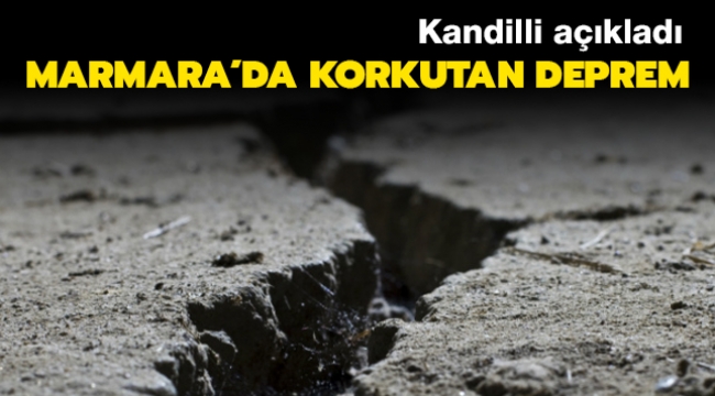Marmara Denizi'nde deprem meydana geldi