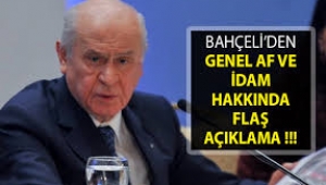 MHP lideri Devlet Bahçeli'den flaş idam açıklaması!