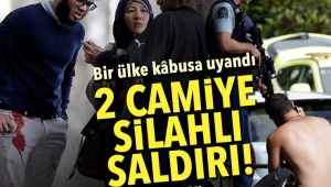 Yeni Zelanda'da iki camiye silahlı saldırı!