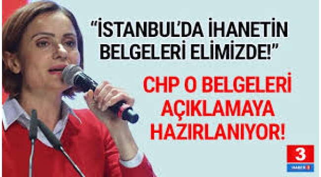 CHP İstanbul'da AK Parti'nin 15 yıllık geçmişini açıklayacak