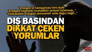 Dış basından dikkat çeken 'Erdoğan' yorumları