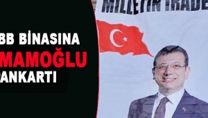 İBB binasında İmamoğlu pankartı!