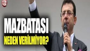 İmamoğlu'nun mazbatası neden verilmiyor?  