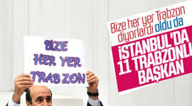 İstanbul'da 11 Trabzonlu belediye başkanı