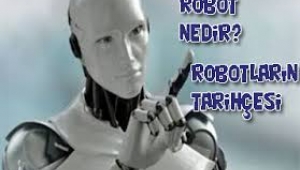 Robot Nedir? Popüler Kültürde Robotlar