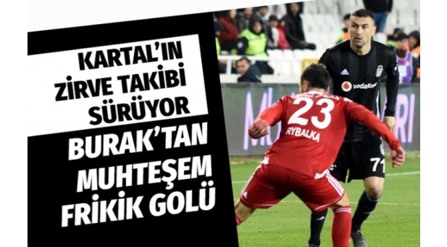 Sivasspor Beşiktaş'a 2-1 maglup oldu