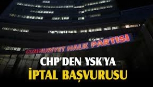 CHP YSK'ya böyle başvurdu: "Kimlerin ve nasıl gerçekleştirdiğini bilmiyoruz ama kesinlikle bir şeyler oldu"