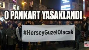 "Her şey çok güzel olacak" yasaklandı