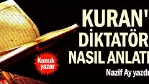 Kuran'da diktatörler nasıl anlatılıyor