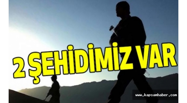 2 ŞEHİDİMİZ VAR