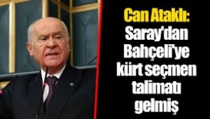 Ataklı: Bahçeli'ye Kürt seçmen talimatı gelmiş