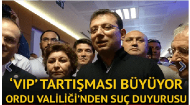 Ordu Valiliği'nden İmamoğlu hakkında suç duyurusu