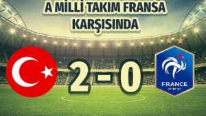 TÜRKİYE 2-0 FRANSA...