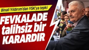 Yıldırım'dan YSK'ya Tepki: 'Fevkalade Talihsiz Bir Karardır'