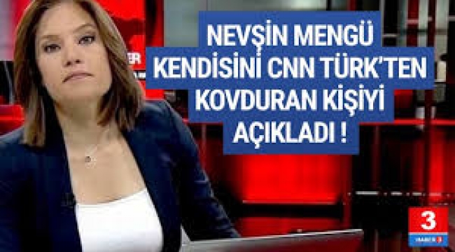 CNN Türk'ten kovduran kişiyi açıkladı