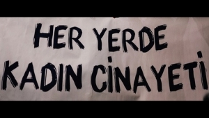 Günde 238, yılda 87 bin kadın cinayeti