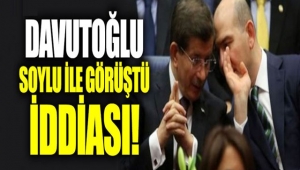 Süleyman Soylu, Ahmet Davutoğlu ile görüştü mü?