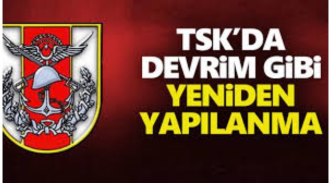 TSK'da yeniden yapılandırma sinyalleri