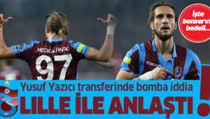 Yusuf Yazıcı, Lille ile anlaştı; işte bonservis bedeli