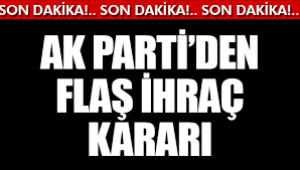 AK Parti'de ihraç kararları