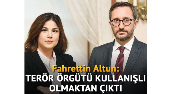 Fahrettin Altun: Terör örgütü kullanışlı olmaktan çıktı