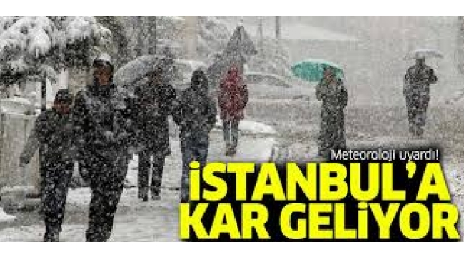 İstanbul'a kar geliyor