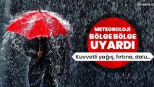 Meteoroloji uyardı; yağmur, dolu, fırtına...