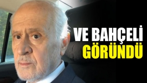 Ve Bahçeli göründü