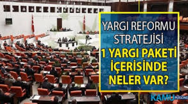 Yargı Reformu Strateji Belgesi'nin ilk paketi kabul edildi