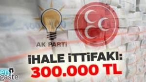 AKP ve MHP'den ihale ittifakı!  