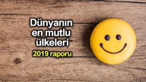 Dünyanın en mutlu ülkeleri 2019 raporu