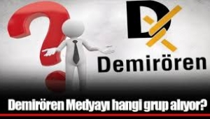 Günün medya bombası: Demirören Medyayı hangi grup alıyor