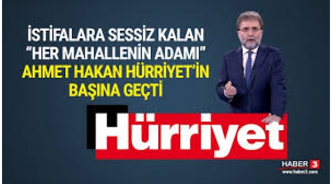 Hürriyet Ahmet Hakan'ın yeni görevini manşet yaptı