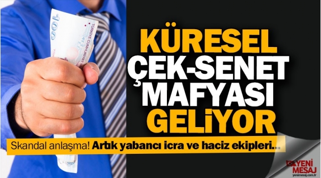 Skandal anlaşma! Yabancılar icraya gelecek