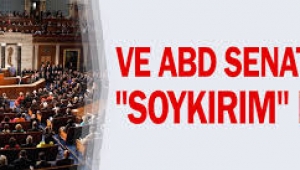 ABD senatosu "soykırım" dedi