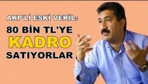 akp-li-eski-vekil-kurt-80-bin-tl-ye-kadro-satiyorlar