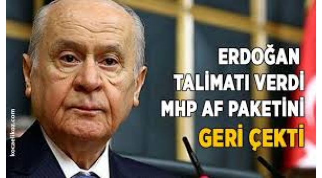 Bahçeli af teklifini geri çekti...