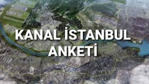 Kanal İstanbul anketi: Vatandaş tepkili!