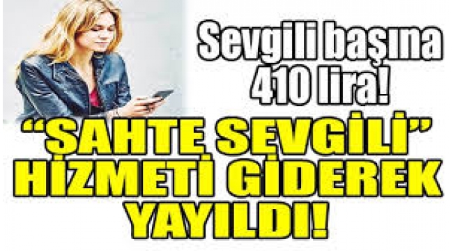 Sahte sevgililik hizmeti giderek yayılıyor