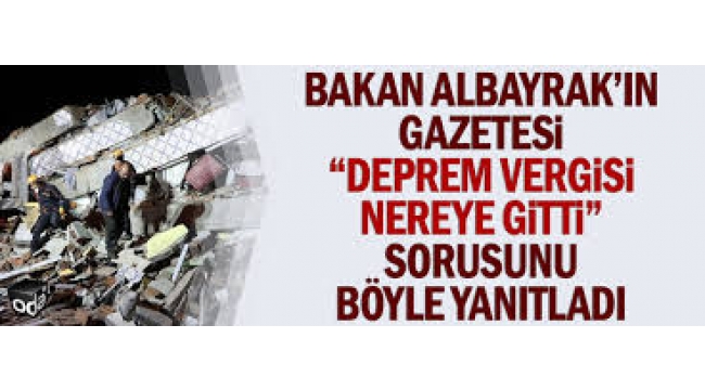 "Deprem vergisi nereye gitti" sorusunu böyle yanıtladı