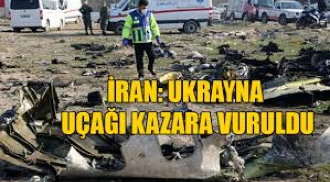 İran, Ukrayna uçağını düşürdüğünü açıkladı: Kazara vuruldu