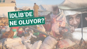 İdlib'te neler oluyor