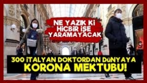 300 İtalyan doktordan dünyaya Koronavirüs'le ilgili açık mektup