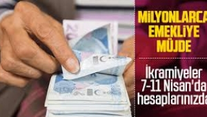 Emeklilerin  ikramiyeleri 7-11 Nisan tarihleri arasında ödenecek