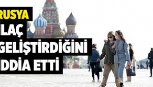 Rusya, Koronavirüs'e karşı ilaç geliştirdiğini iddia etti