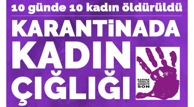 "Son 10 günde ev içinde 10 kadın cinayeti yaşandı.