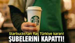 Starbucks, Koronavirüs nedeniyle Türkiye'deki şubelerini kapattı